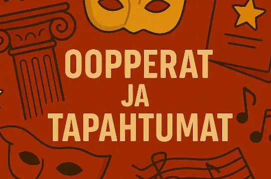 Oopperat ja eventit
